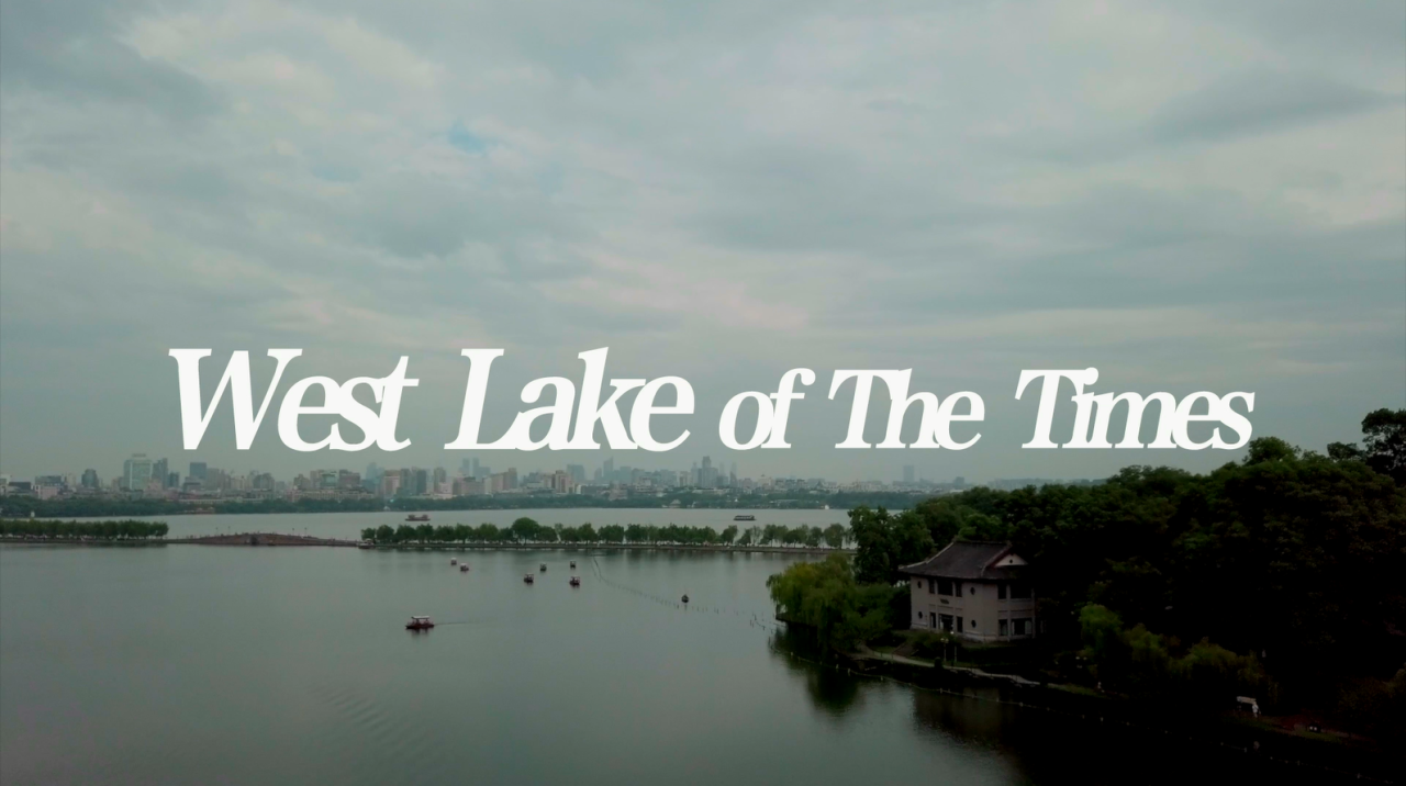 Discover Hangzhou | Episode 4: West Lake of The Times