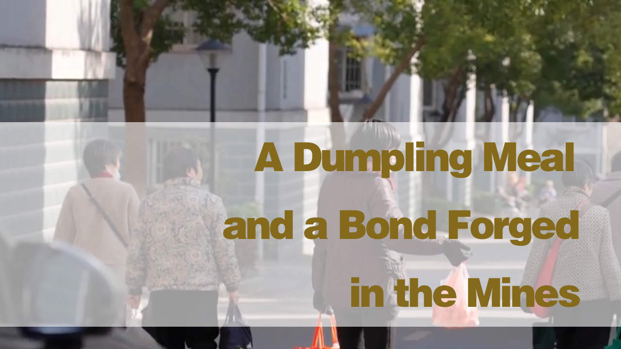 A Dumpling Meal and a Bond Forged in the Mines